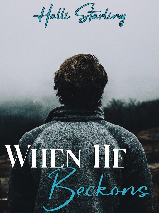 Title details for When He Beckons by Halli Starling - Wait list